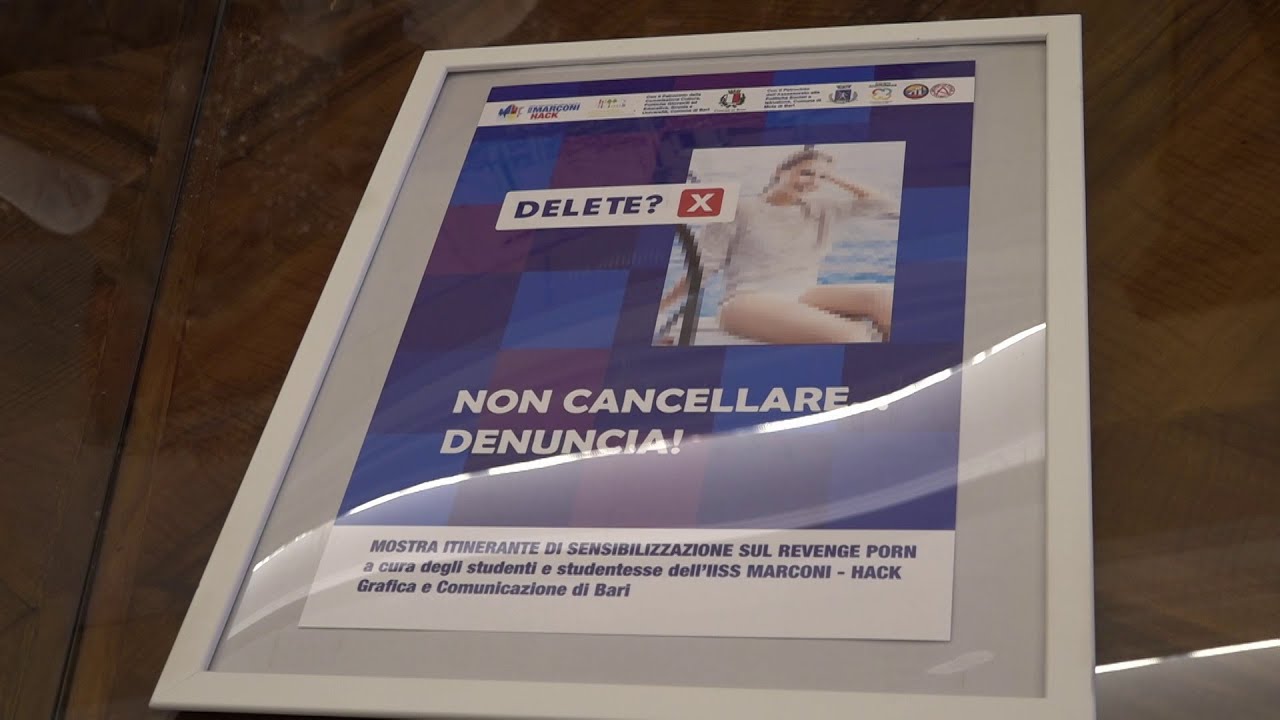 ‘delete?’, A Bari La Mostra Degli Studenti Del Marconi Su Violenza E Revenge Porn: “educare Attraverso L’arte” – Video
